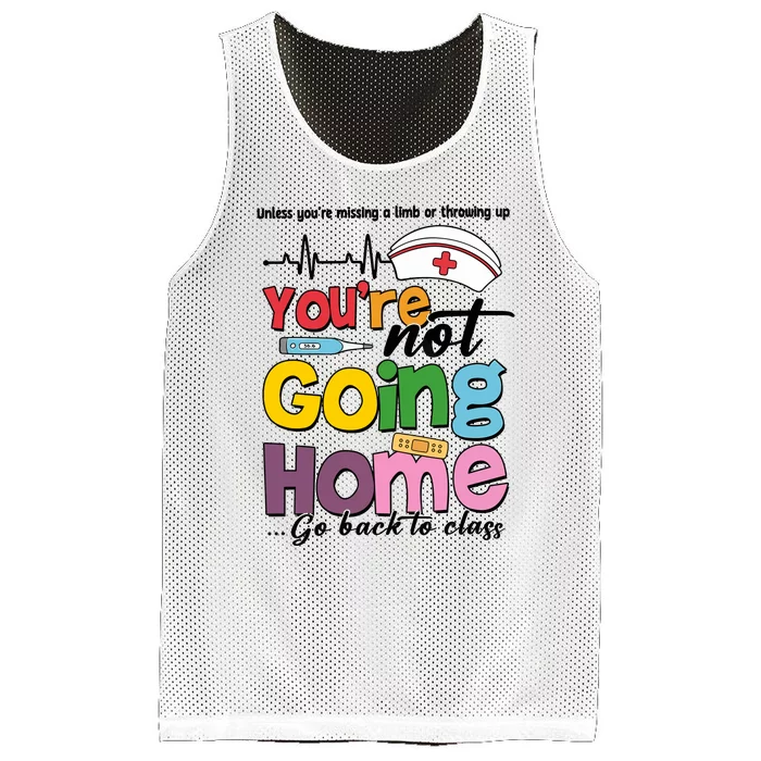 Funny School Nurse YouRe Not Going Home Mesh Reversible Basketball Jersey Tank