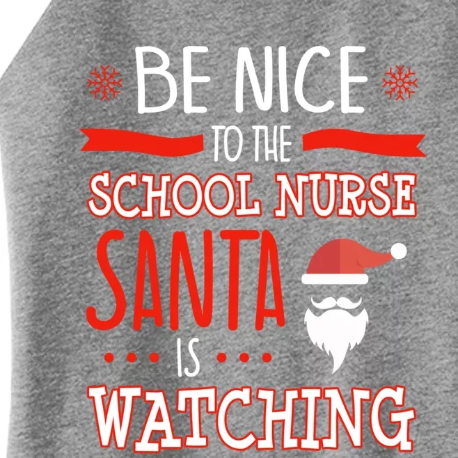 Funny School Nurse Ugly Christmas Santa Is Watching Gift Women’s Perfect Tri Rocker Tank