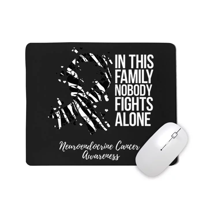 Family Support Neuroendocrine Cancer Awareness Mousepad