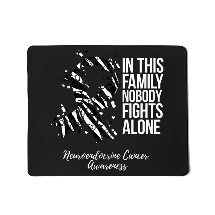 Family Support Neuroendocrine Cancer Awareness Mousepad