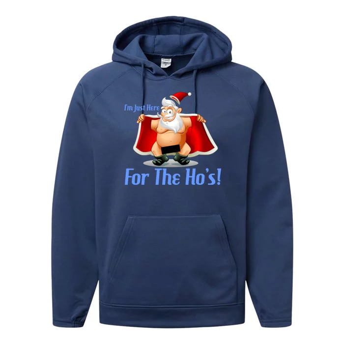 Funny Santa Nude Censored Just Here For The Ho's Performance Fleece Hoodie