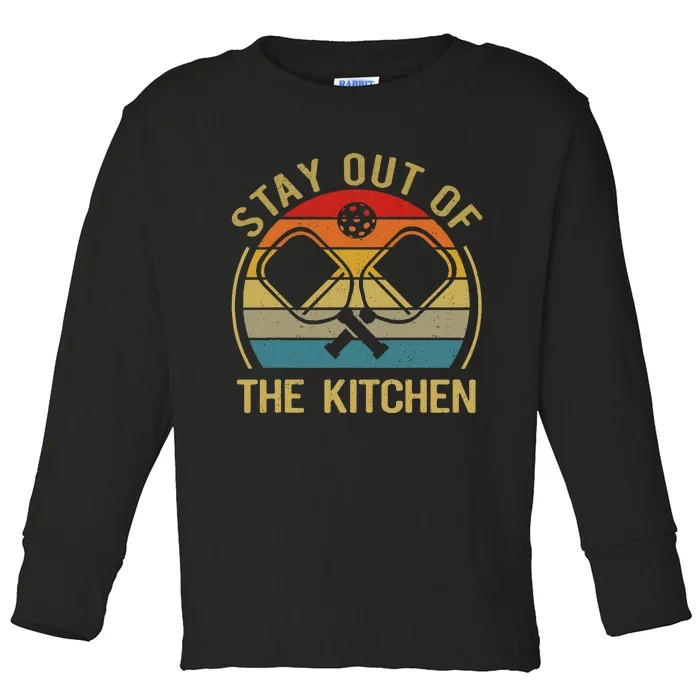 Funny Stay Out Of The Kitchen Pickleball Dad Mom Toddler Long Sleeve Shirt