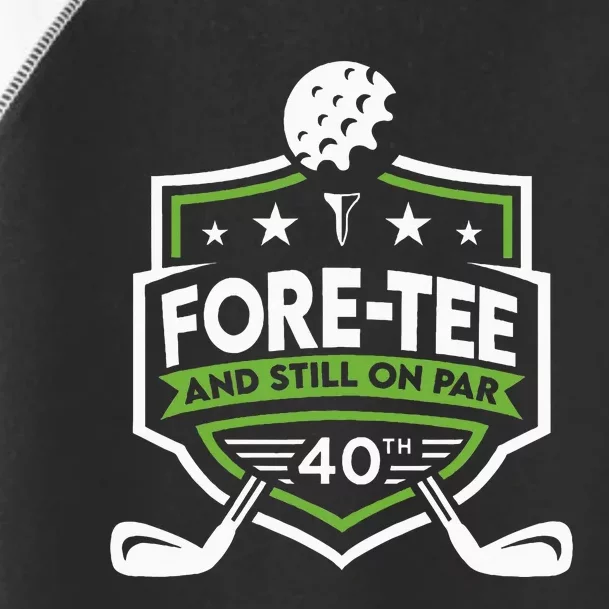 Foretee Still On Par 40th Golf Birthday Toddler Fine Jersey T-Shirt