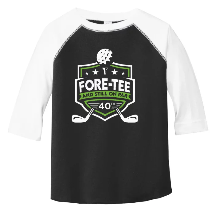 Foretee Still On Par 40th Golf Birthday Toddler Fine Jersey T-Shirt