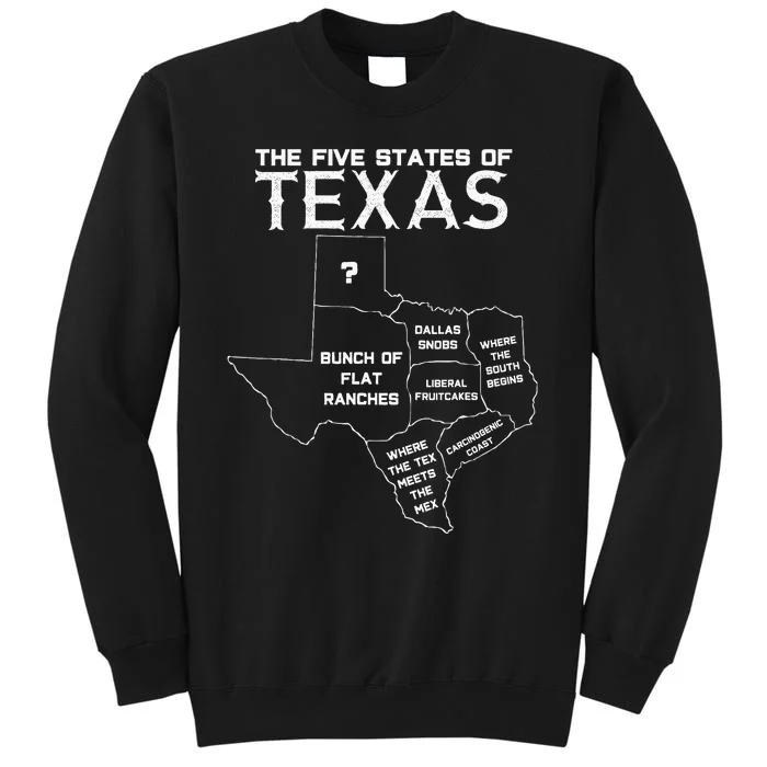 Five States Of Texas Funny Maps Of Dallas Houston Austin Sweatshirt