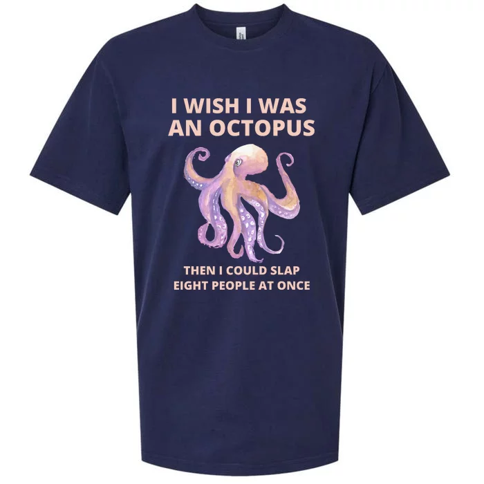 Funny Sarcastic Octopus Gift Sueded Cloud Jersey T-Shirt