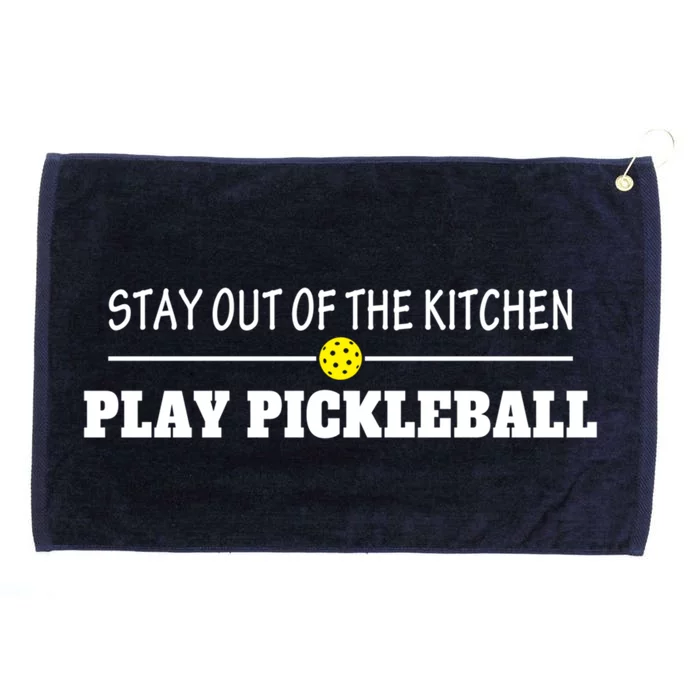 Funny Stay Out Of The Kitchen Play Pickleball Gift Grommeted Golf Towel