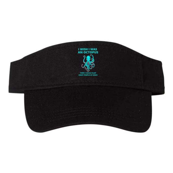 Funny Sarcastic Octopus Gift Valucap Bio-Washed Visor