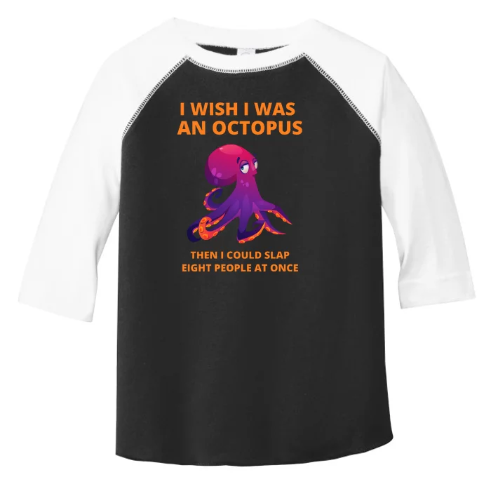 Funny Sarcastic Octopus Gift Toddler Fine Jersey T-Shirt