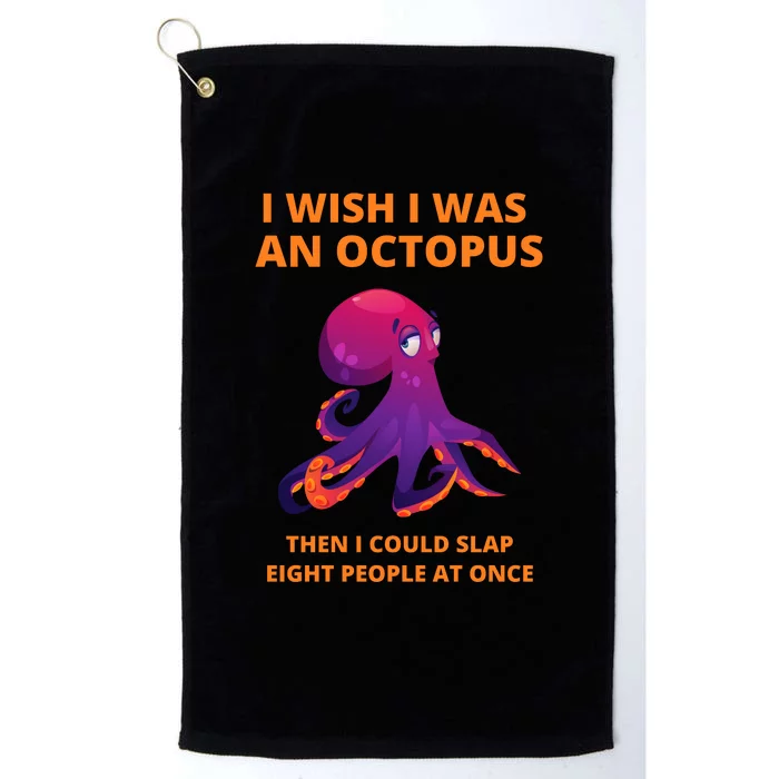 Funny Sarcastic Octopus Gift Platinum Collection Golf Towel