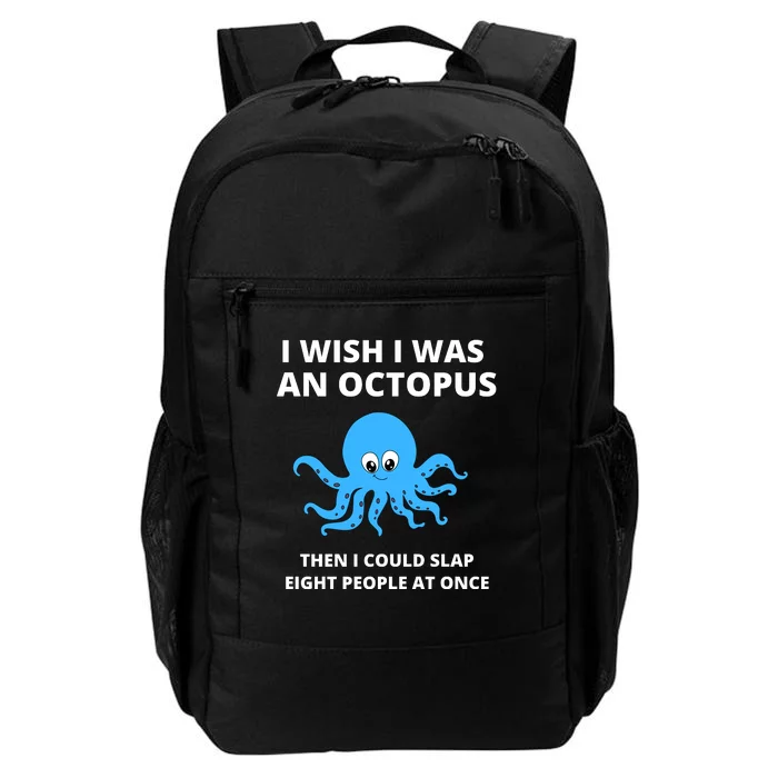 Funny Sarcastic Octopus Gift Daily Commute Backpack