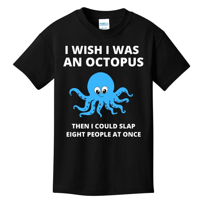 Funny Sarcastic Octopus Gift Kids T-Shirt