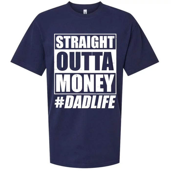 Funny Straight Outta Money #Dad Life Happy Fathers Day Sueded Cloud Jersey T-Shirt