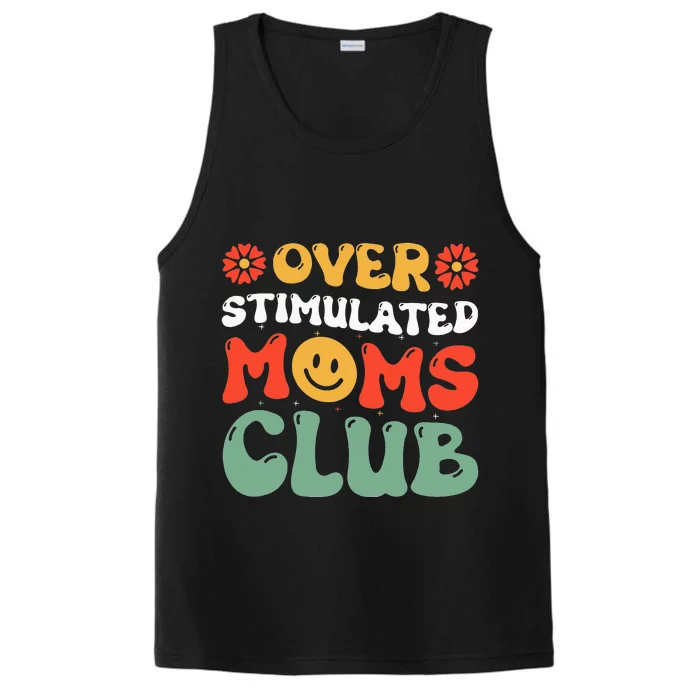 Funny Saying Overstimulated Moms Club Groovy Performance Tank