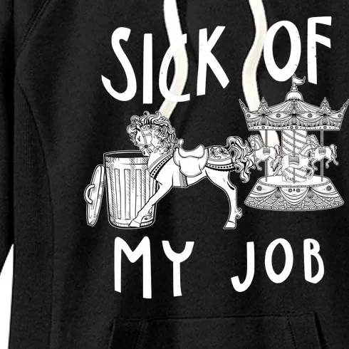 Funny Sick Of My Job Women's Fleece Hoodie