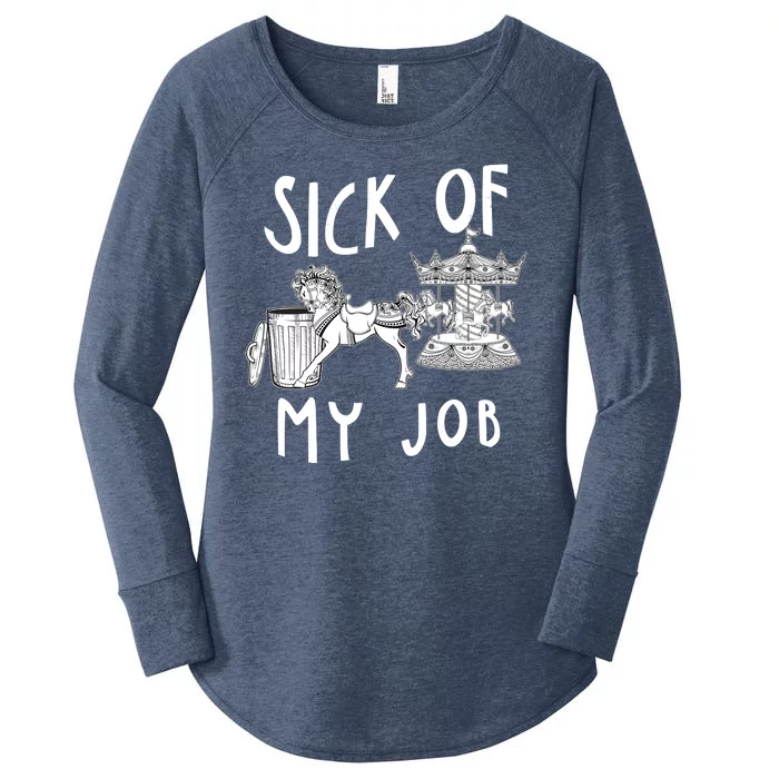 Funny Sick Of My Job Women's Perfect Tri Tunic Long Sleeve Shirt