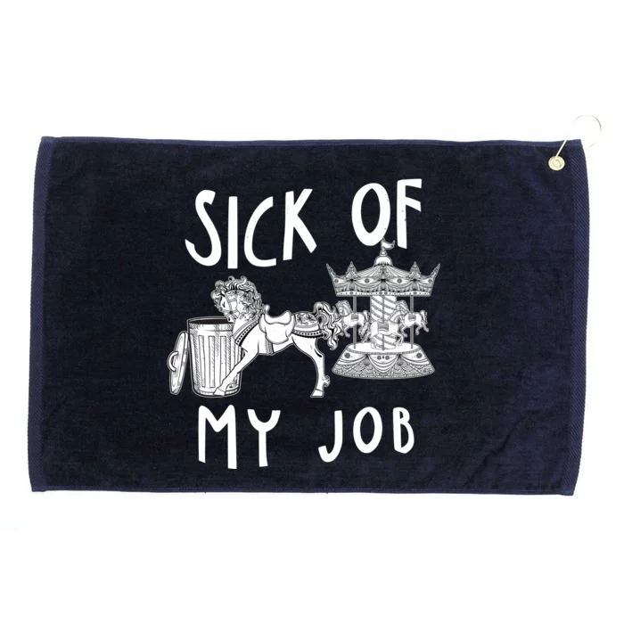 Funny Sick Of My Job Grommeted Golf Towel