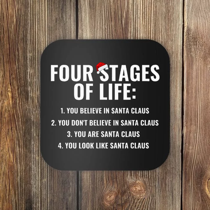 Four Stages of life Santa Claus Humor Meme xmas Coaster