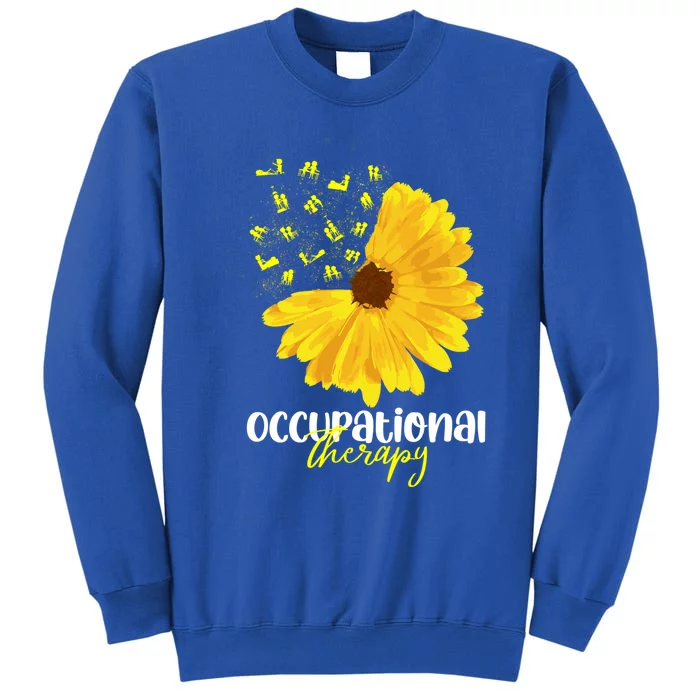 Funny Sunflower Occupational Therapy Month Ot Therapist Gift Sweatshirt