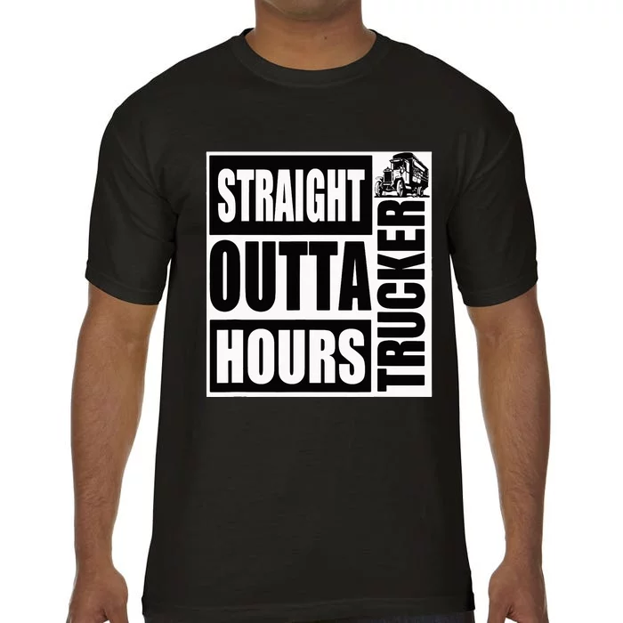 Funny Straight Outta Hours Loves Trucker Car Comfort Colors T-Shirt