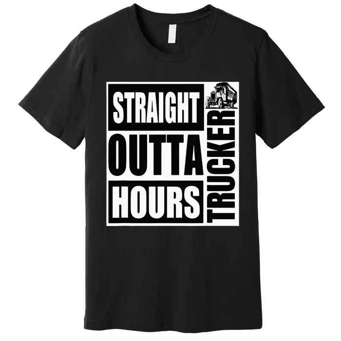 Funny Straight Outta Hours Loves Trucker Car Premium T-Shirt