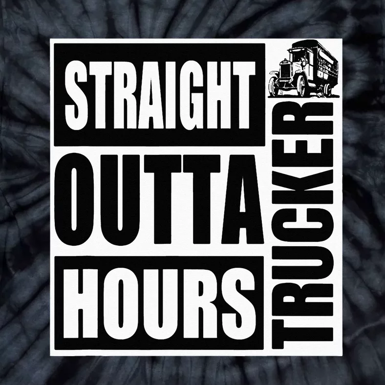 Funny Straight Outta Hours Loves Trucker Car Tie-Dye T-Shirt