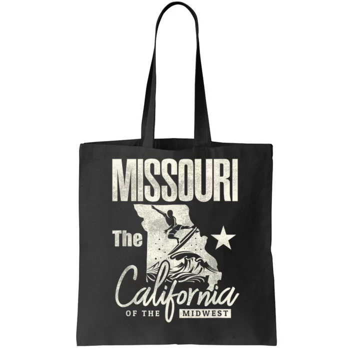 Funny State Of Missouri The California Of The Midwest Tote Bag