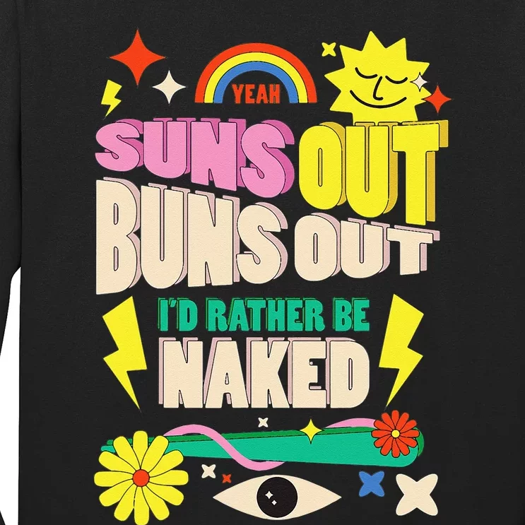 Funny SUNS OUT BUNS OUT Nude Naked Naturist Nudist Long Sleeve Shirt