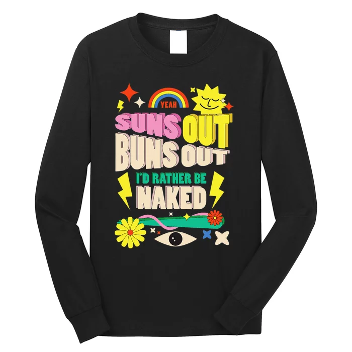 Funny SUNS OUT BUNS OUT Nude Naked Naturist Nudist Long Sleeve Shirt