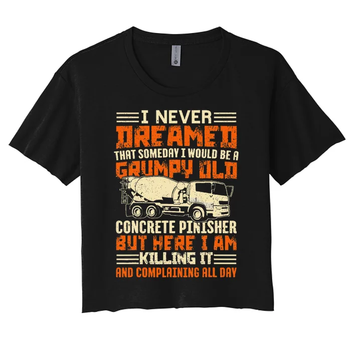 Funny Skilled Old Concrete Finisher Women's Crop Top Tee