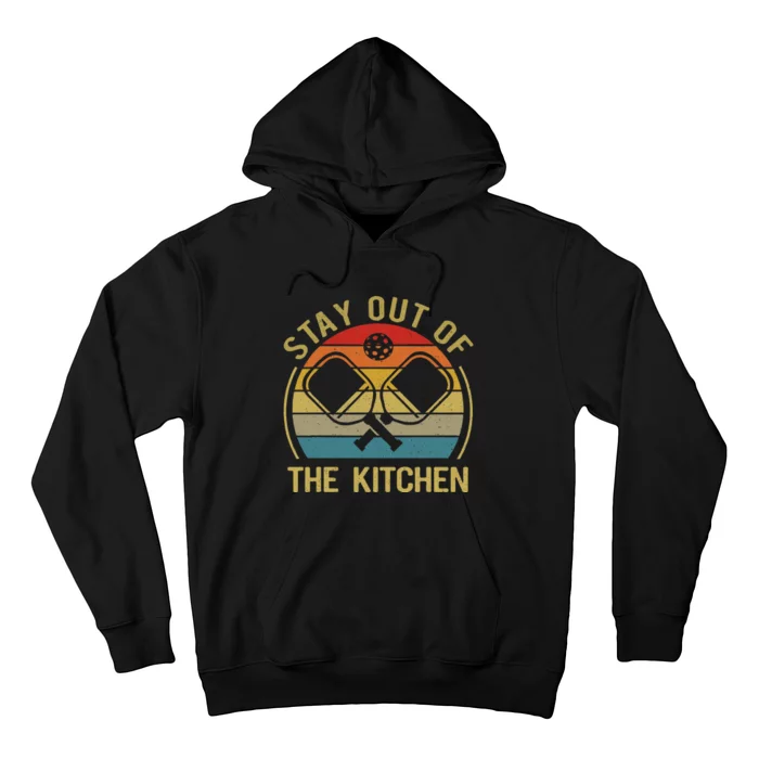 Funny Stay Out Of The Kitchen Pickleball Hoodie