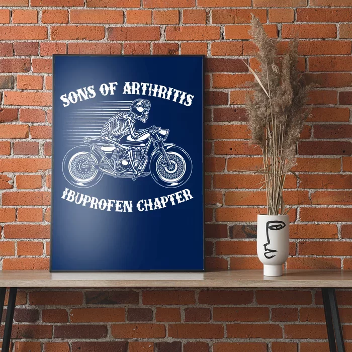 Funny Sons Of Arthritis Ibuprofen Chapter Skeleton Motorcycle Poster