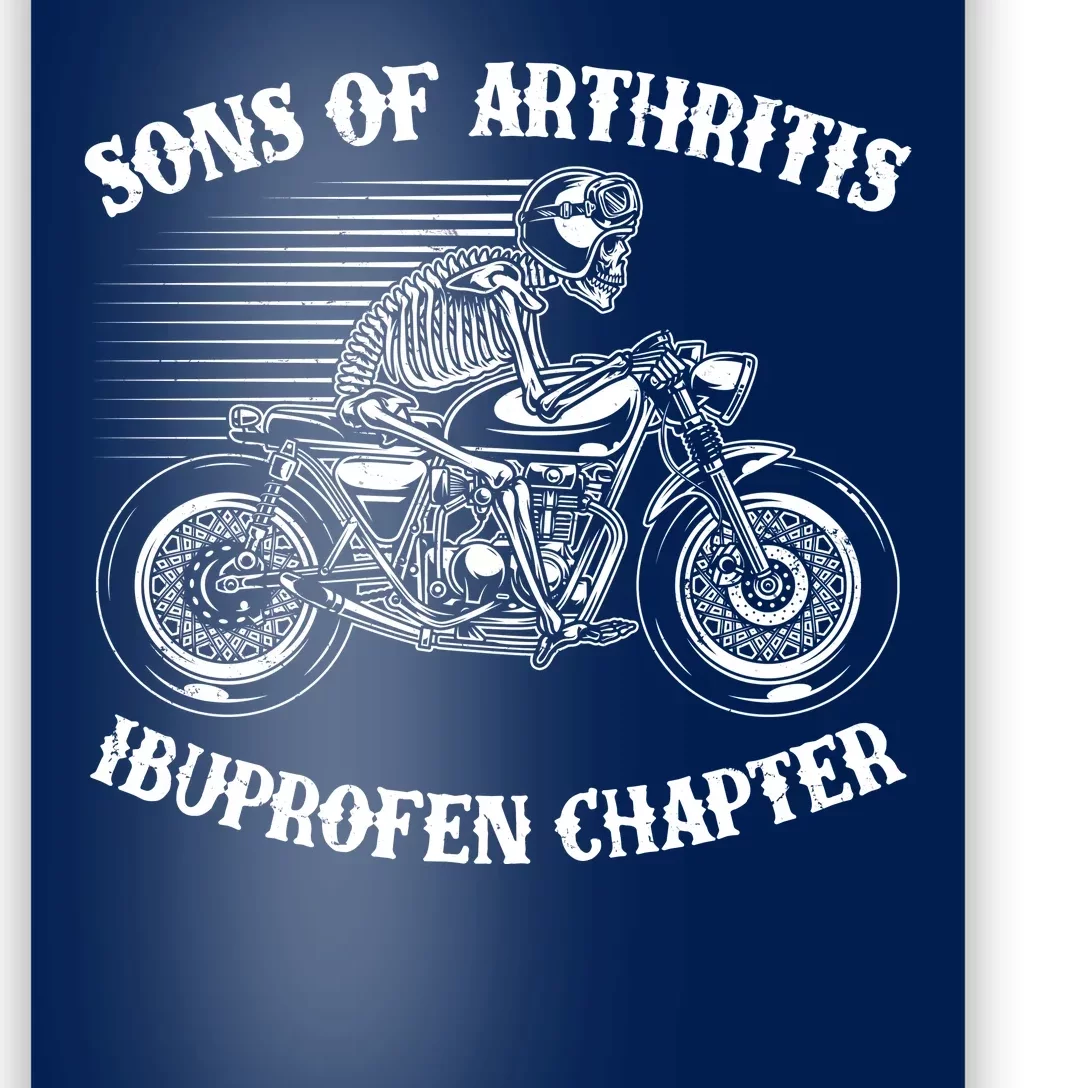 Funny Sons Of Arthritis Ibuprofen Chapter Skeleton Motorcycle Poster