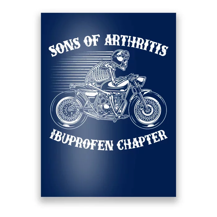 Funny Sons Of Arthritis Ibuprofen Chapter Skeleton Motorcycle Poster