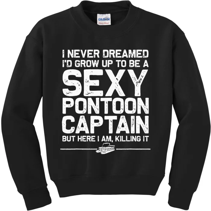 Funny Sexy Pontoon Captain Design Boat Captain Women Kids Sweatshirt