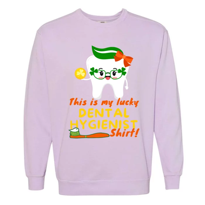 Funny St Patrick's Day Dental Hygienist Dentist Lucky Tooth Gift Garment-Dyed Sweatshirt