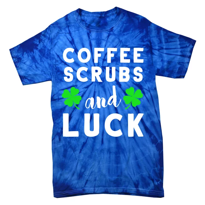 Funny St Patricks Day Nurse Design For Coffee Loving Nurses Cool Gift Tie-Dye T-Shirt