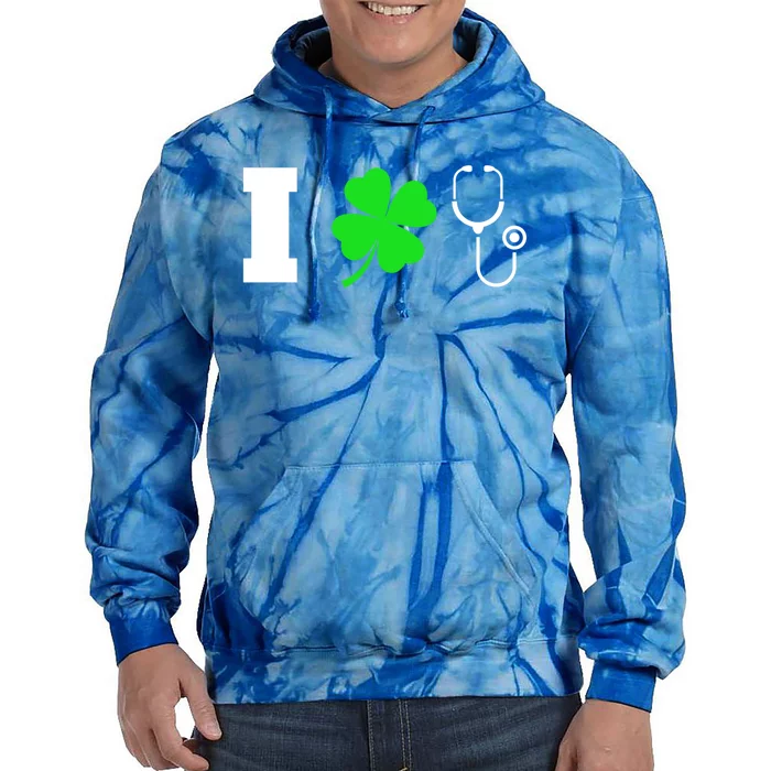 Funny St Patricks Day Nurse Design Gift I Love Nursing Gift Tie Dye Hoodie