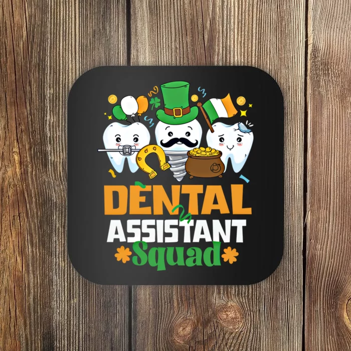 Funny St Patricks Day Dental Assistant Dental Themed Gift Coaster