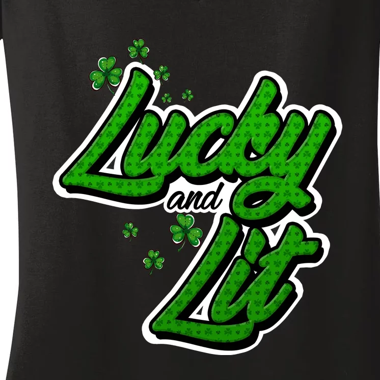 Funny St Paddy's Day Lycky And Lit Women's V-Neck T-Shirt