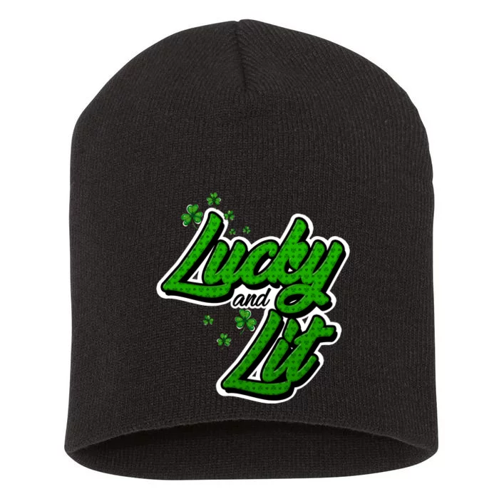 Funny St Paddy's Day Lycky And Lit Short Acrylic Beanie