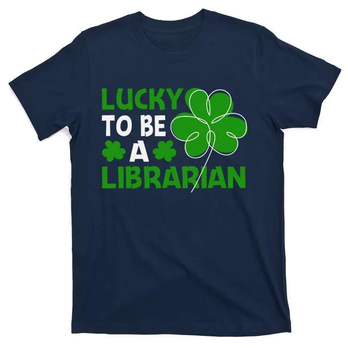 Funny St Patricks Day Librarian Gifts Librarian Shamrock T-Shirt