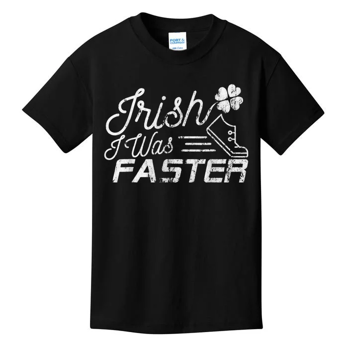 Funny St Patrick's Day For Runners Irish I Was Faster Kids T-Shirt