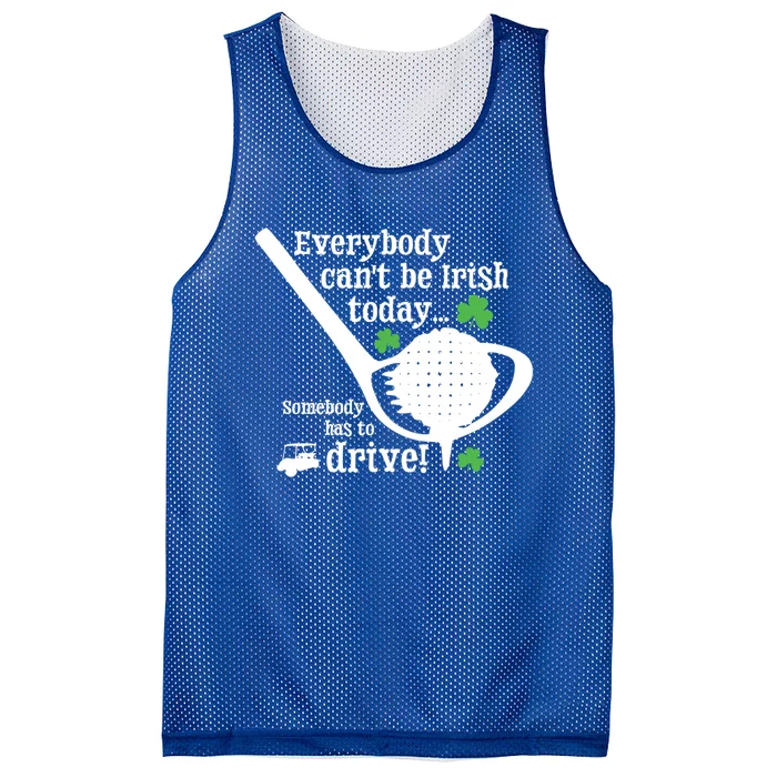 Funny St Patrick Day Golf Lover Ing Quote Irish Gift Mesh Reversible Basketball Jersey Tank