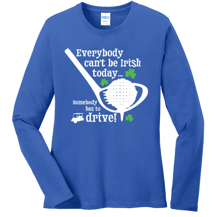 Funny St Patrick Day Golf Lover Ing Quote Irish Gift Ladies Long Sleeve Shirt