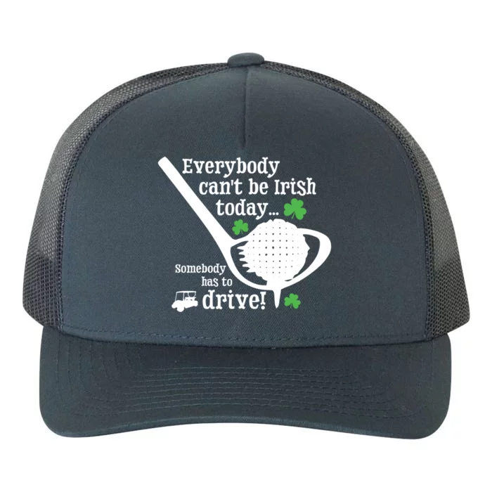 Funny St Patrick Day Golf Lover Ing Quote Irish Gift Yupoong Adult 5-Panel Trucker Hat