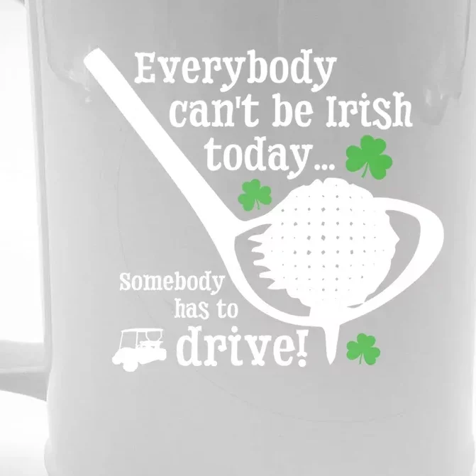 Funny St Patrick Day Golf Lover Ing Quote Irish Gift Front & Back Beer Stein