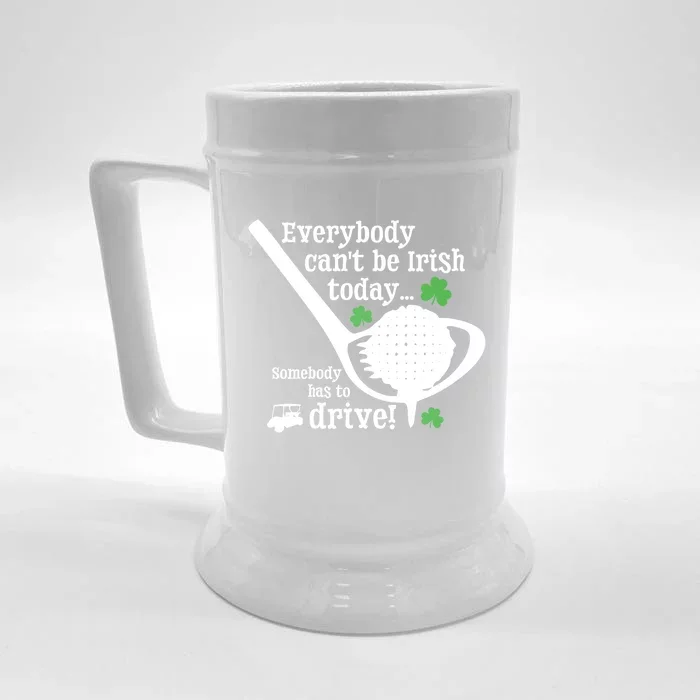 Funny St Patrick Day Golf Lover Ing Quote Irish Gift Front & Back Beer Stein