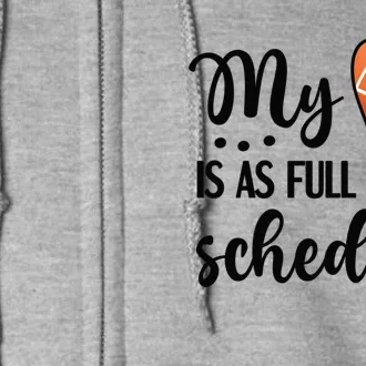 Full Schedule Proud Volleyball Basketball Player Mom Gift Full Zip Hoodie