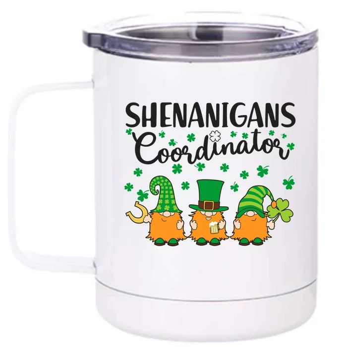 Funny St Patricks Day Shenanigans Coordinator Gnomes Front & Back 12oz Stainless Steel Tumbler Cup